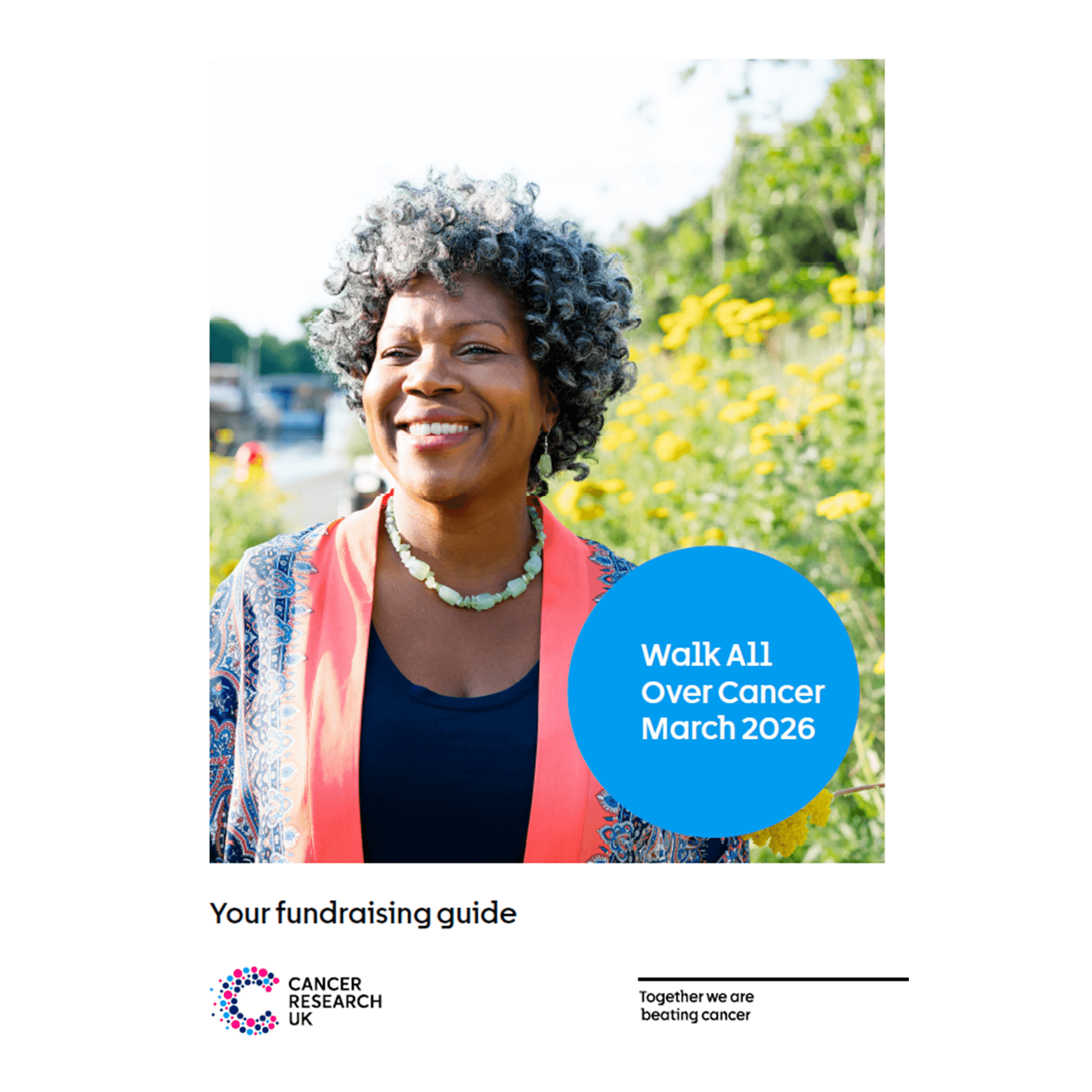 Women smiling standing beside yellow flowers with text that reads "Walk All Over Cancer March 2026" "Your fundraising guide".